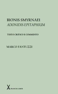 Book cover for Bionis Smyrnaei Adonidis Epitaphium. Testo critico a commento