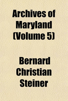 Book cover for Archives of Maryland (Volume 5)