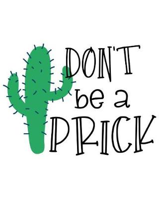 Book cover for Don't Be a Prick