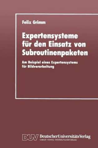 Cover of Expertensysteme für den Einsatz von Subroutinenpaketen