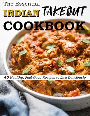 Cover of The Essential Indian Takeout Cookbook