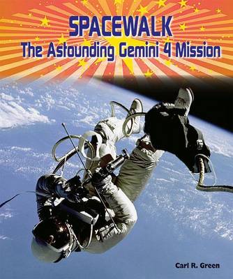 Book cover for Spacewalk: The Astounding Gemini 4 Mission