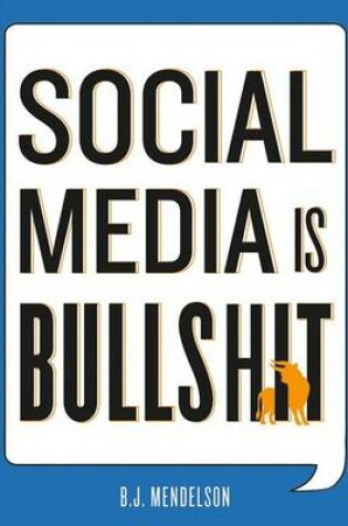 Cover of Social Media Is Bullshit