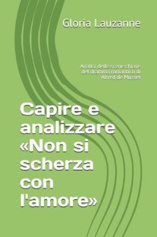 Cover of Capire e analizzare Non si scherza con l'amore