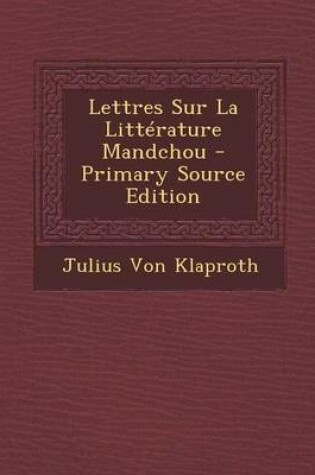 Cover of Lettres Sur La Litterature Mandchou