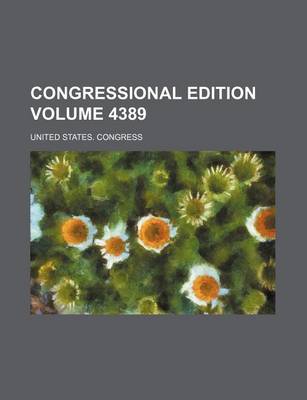 Book cover for Congressional Edition Volume 4389