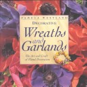 Book cover for Decorative Wreaths and Garlands