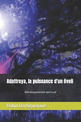 Book cover for Adattreya, la puissance d'un éveil