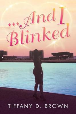 Book cover for ...And I Blinked