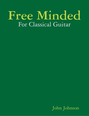 Book cover for Free Minded for Classical Guitar