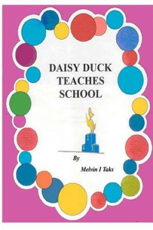 Cover of Daisy Duck Teaches School