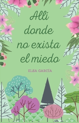 Book cover for Allí donde no exista el miedo