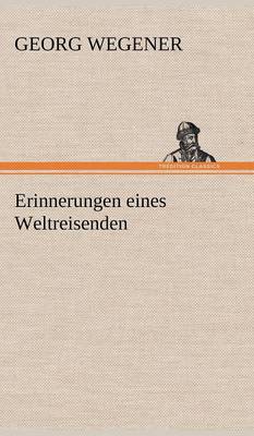 Book cover for Erinnerungen Eines Weltreisenden