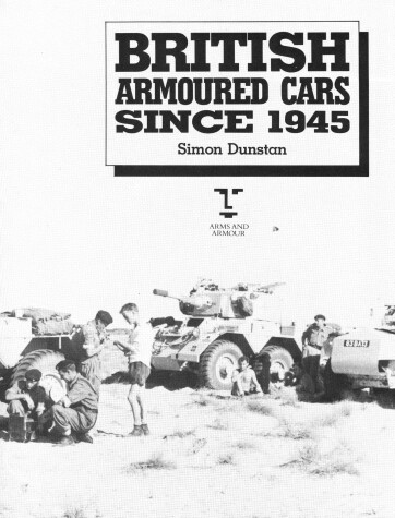 Book cover for British Armoured Cars, 1945 to the Present