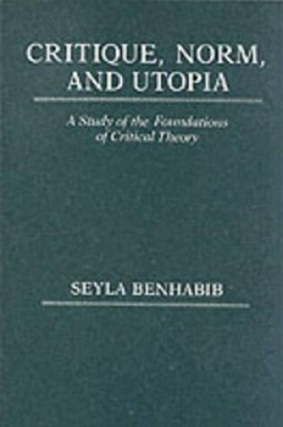 Cover of Critique, Norm, and Utopia