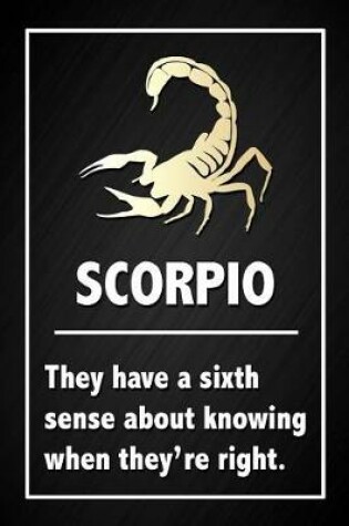 Cover of Scorpio - They have a sixth sense about knowing when they're right