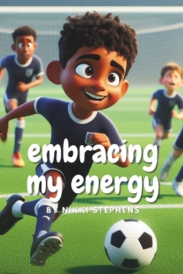 Cover of Embracing my energy