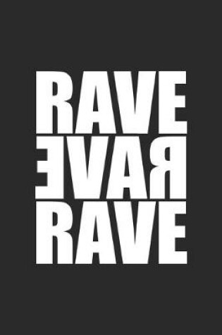 Cover of Rave Rave Rave