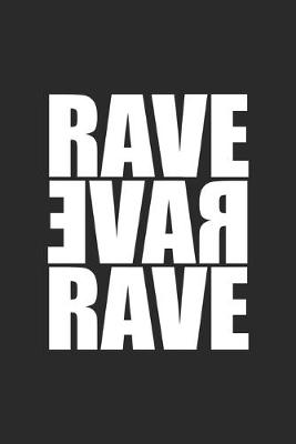 Cover of Rave Rave Rave