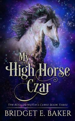 Book cover for My High Horse Czar