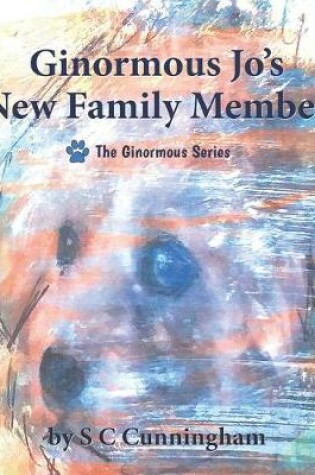 Cover of Ginormous Jo's New Family Member