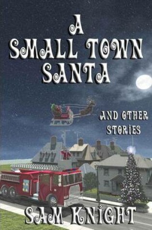 Cover of A Small Town Santa