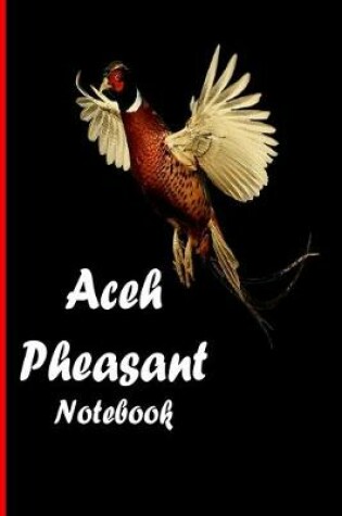 Cover of Aceh Pheasant Notebook