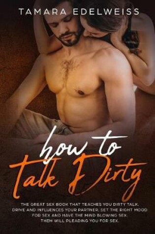 Cover of How to Talk Dirty