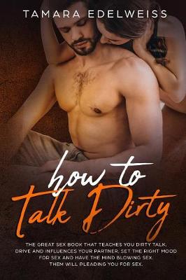 Book cover for How to Talk Dirty