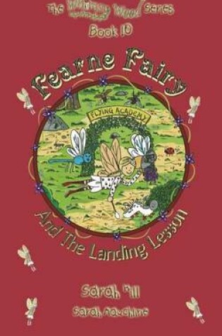 Cover of Fearne Fairy and the Landing Lesson - Book 10 in the Award Winning Whimsy Wood Series