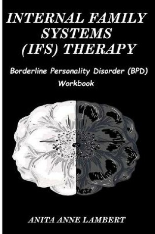 Cover of Internal Family Systems (IFS) Therapy