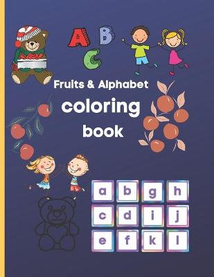 Book cover for Fruits & Alphabet coloring book