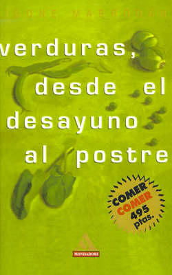 Book cover for Verduras, Desde el Desayuno al Postre