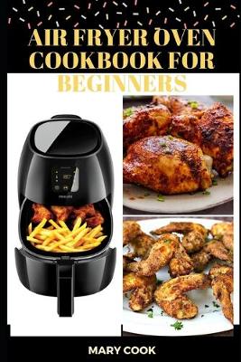 Book cover for Air Fryer Oven Cookbook for Beginners