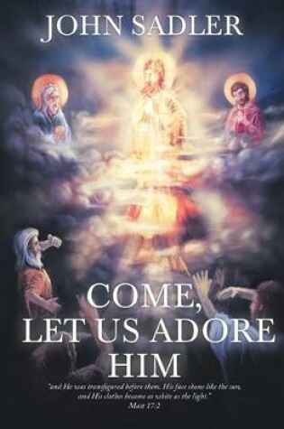 Cover of Come, Let Us Adore Him
