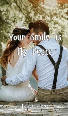 Book cover for Your Smile is My Peace