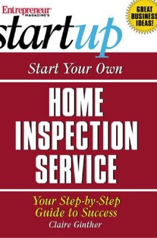 Cover of Start Your Own Home Inspection Service