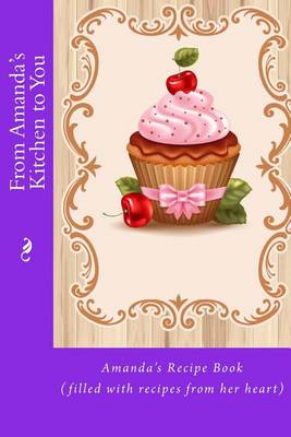 Cover of From Amanda's Kitchen to You