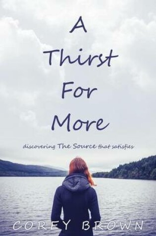 Cover of A Thirst For More