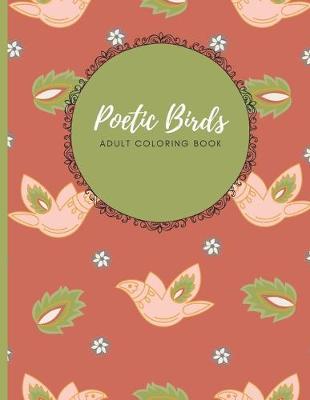 Book cover for Poetic Birds Adult Coloring Book