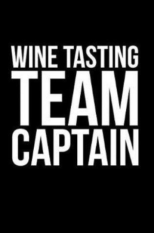 Cover of Wine Tasting Team Captain