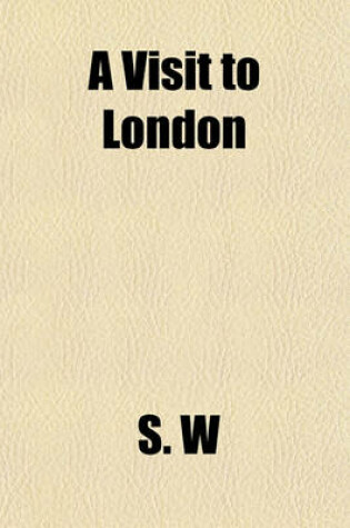 Cover of A Visit to London