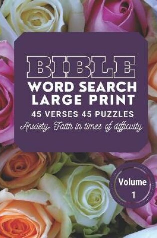 Cover of Bible Word Search Large Print 45 verses 45 puzzles Volume 1