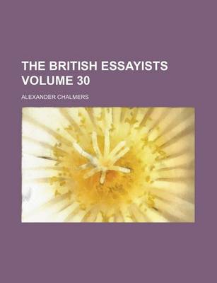 Book cover for The British Essayists Volume 30