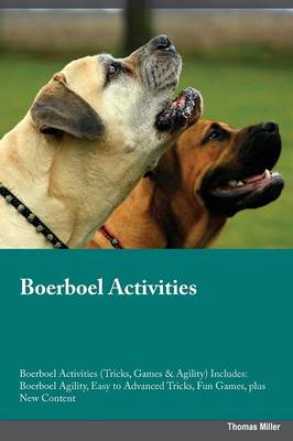 Book cover for Boerboel Activities Boerboel Activities (Tricks, Games & Agility) Includes