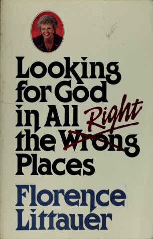 Book cover for Looking for God in All the Right Places