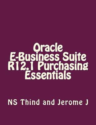 Book cover for Oracle E-Business Suite R12.1 Purchasing Essentials