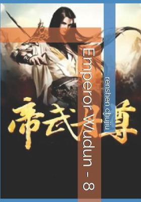 Book cover for Emperor Wudun - 8