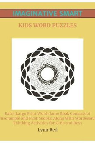Cover of Imaginative Smart Kids Word Puzzles