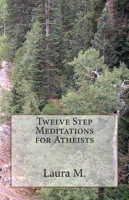 Book cover for Twelve Step Meditations for Atheists